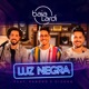 Luz Negra feat Sandro e Cícero Single
