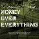 Money Over Everything Remix feat Lex TopDollar Lil Wyte Single