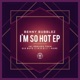 I m So Hot EP