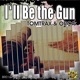 I ll Be the Gun EP