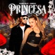 Princesa Single