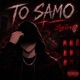 TO SAMO Single