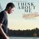 Think About Me Single