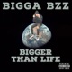 Bigger Than Life