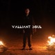 Valliant Soul Single