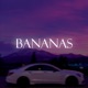 Bananas Single