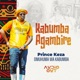 KABUMBA AGAMBIRE Single