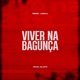 Viver Na Bagunça Single