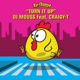 Turn it Up Los Chicanos feat Craigy T Single