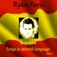 Songs in Spanish Language Pt 1