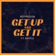Get Up And Get It feat Kryple Single