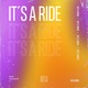 It s a Ride Single