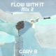 Flow With It mix 2 feat Ramón Sanz Single