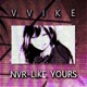 Nvr Like Yours Single
