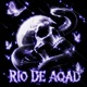 RIO DE AQAD EP