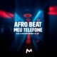 AFRO BEAT MEU TELEFONE Single
