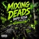 Mixing Deads feat JStar Balla SuperCharged Mix Single