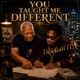 You Taught Me Different Single