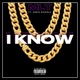 I Know feat Chris Nichols Single