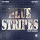 Blue Stripes Single feat Emilio Rojas Single