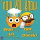 NOW YOU KNOW UMENIKNOW feat YBW Smith Lilmaina danski Single