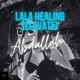 Lala Healing Elevate Single