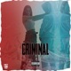 Criminal feat Taunita Single