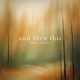 and then this Single