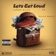 Let s Get Loud Single