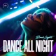 Dance All Night Single
