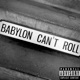 Babylon Can t Roll Single