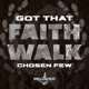 Got That Faith Walk Single