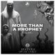 More Than A Prophet Islam feat Stephen the Levite Iv Conerly Read B Verses Single