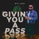 We Givin You Pass Single