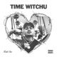 Time Witchu Single