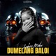 Dumelang Baloi Single