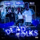 Dead Folks feat D Glizz Waunny G Single