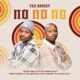 No No No feat Starr Healer Murumba Pitch Sipho Magudulela OHP SAGE Single