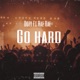 Go Hard feat Rae Rae Single