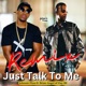 Just Talk to Me feat Brian Angel Remix Single