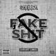 Fake Shit Single