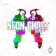 Neon Ghost Single