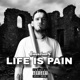 LIFE IS PAIN Single