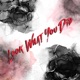 Look What You Did EP
