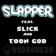 Slapper feat SL CK Toon God Single