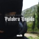 Palabra Ungida feat Bil Single