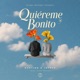 Quiéreme bonito feat Jay Med Single