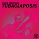 Tubaclaposis Single