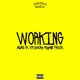 Working feat ALIAS98 NebulV Dirty Tony OneSebben Rappazz Young Nigga Mafia Single