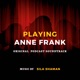 Playing Anne Frank Original Podcast Soundtrack feat Anat Cohen